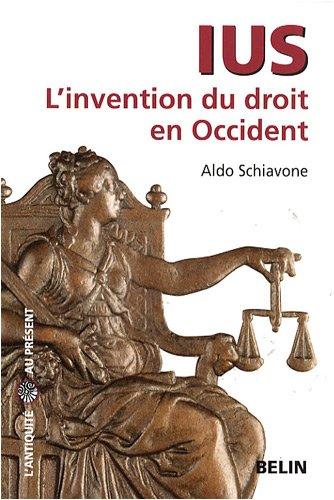 Ius : l'invention du droit en Occident