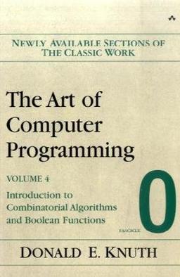 The Art of Computer Programming, Fascicle 0: Introduction to Combinatorial Algorithms and Boolean Functions: 4