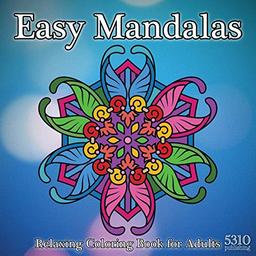 Easy Mandalas: Relaxing Coloring Book for Adults