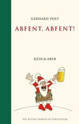 Abfent, Abfent...!: Die kleine komische Bibliothek 06