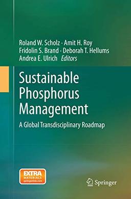 Sustainable Phosphorus Management: A Global Transdisciplinary Roadmap