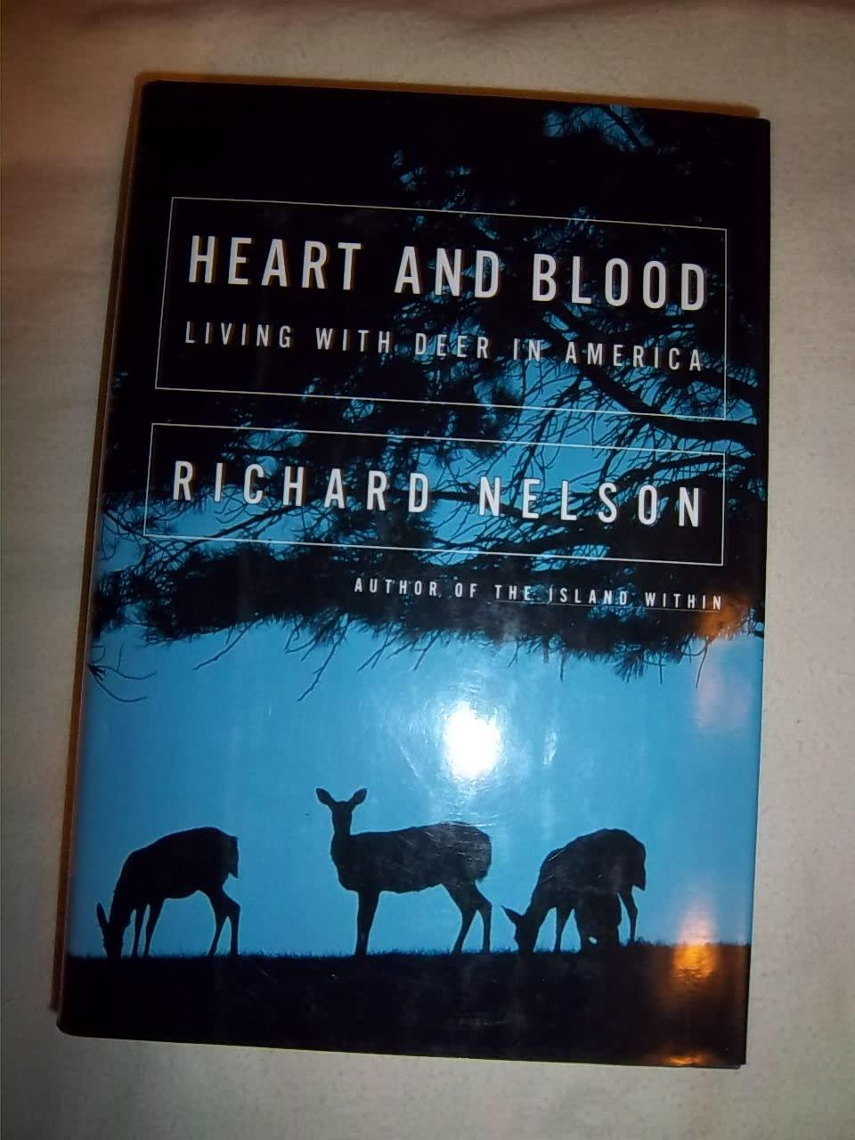 Heart and Blood: Living With Deer in America