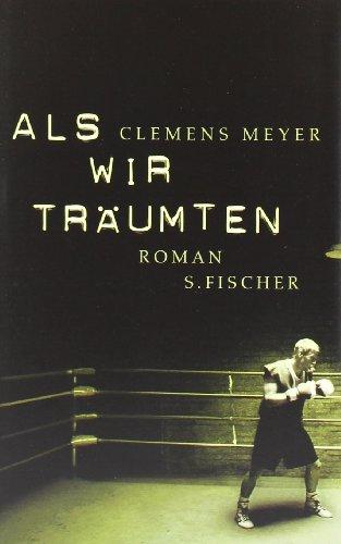 Als wir träumten: Roman