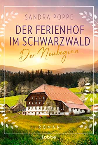 Der Ferienhof im Schwarzwald - Der Neubeginn: Roman. Eine überraschende Erbschaft lässt Elli und ihre Kinder den Neustart auf einem alten Bauernhof wagen (WOLKENHOF-SAGA, Band 1)