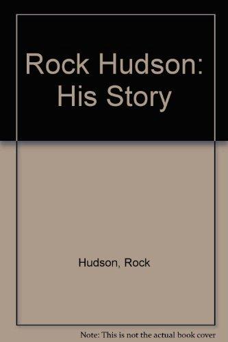 Rock Hudson: His Story