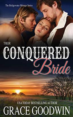 Their Conquered Bride (Bridgewater Menage, Band 9)