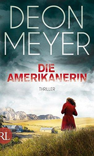 Die Amerikanerin: Thriller (Benny Griessel Romane, Band 6)