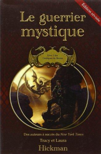 Cantiques du Bronze, Tome 1 : Le Guerrier mystique