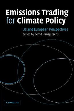 Emissions Trading for Climate Policy: US and European Perspectives