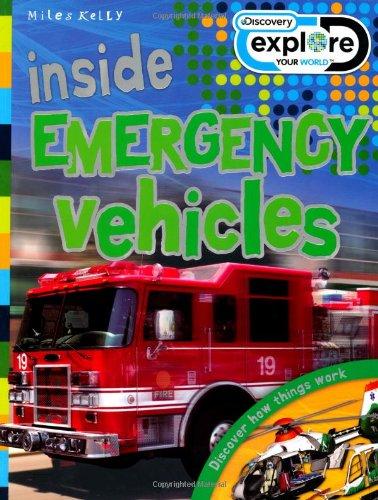 Inside Emergency Vehicles (Discovery Explore Your World)