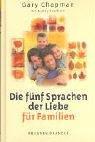 Die fünf Sprachen der Liebe für Familien