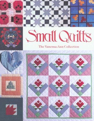 Small Quilts: Vanessa-Ann Collection