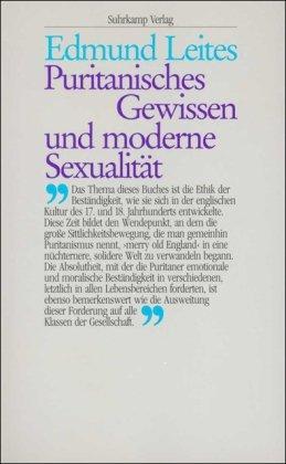 Puritanisches Gewissen und moderne Sexualität