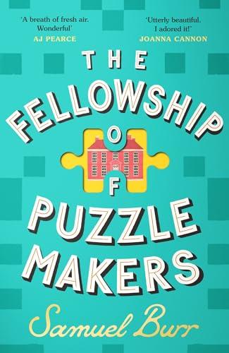 The Fellowship of Puzzlemakers: The instant Sunday Times bestseller that everyone’s talking about!