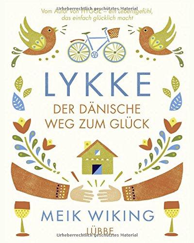 LYKKE: Der dänische Weg zum Glück