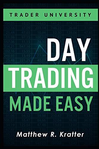 Day Trading Made Easy: A Simple Strategy for Day Trading Stocks