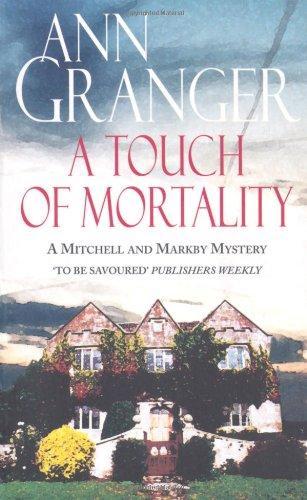 Touch of Mortality (A Mitchell & Markby Cotswold Whodunnit)