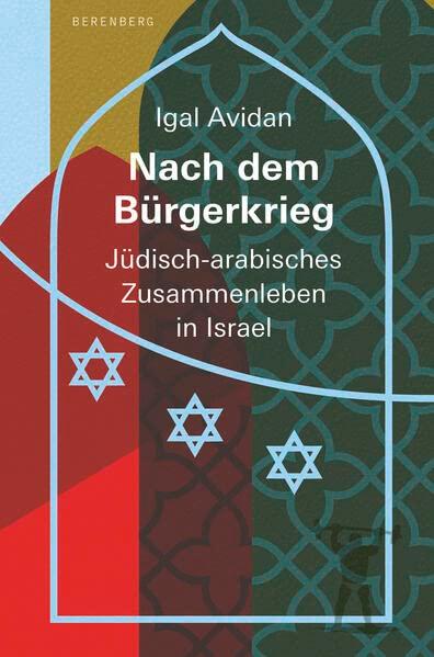 Nach dem Bürgerkrieg: Jüdisch-arabisches Zusammenleben in Israel