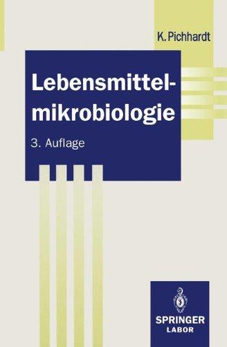 Lebensmittelmikrobiologie (Springer Labormanuale)