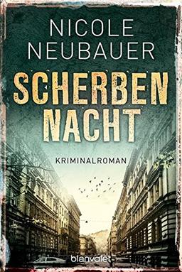 Scherbennacht: Kriminalroman (Kommissar Waechter, Band 3)