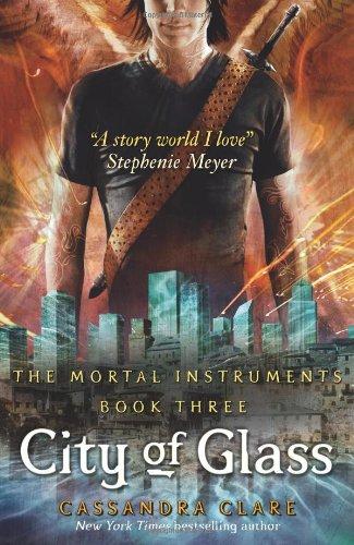 City of Glass: Mortal Instruments, Book 3