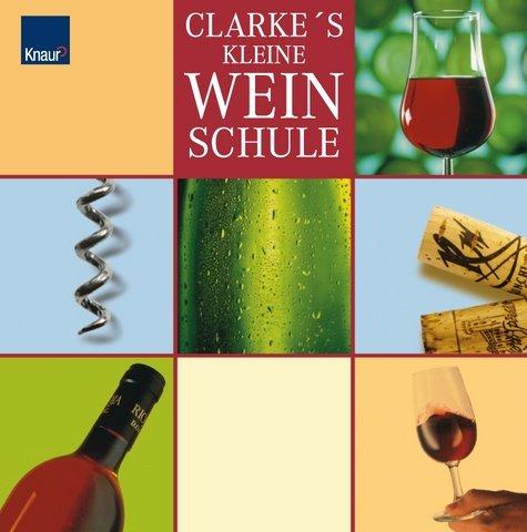 Clarke's kleine Weinschule