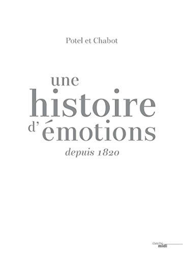 Potel et Chabot : une histoire d'émotions depuis 1820