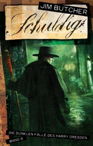 Schuldig: Die dunklen Fälle des Harry Dresden 8