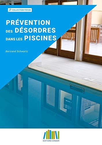 Prévention des désordres dans les piscines