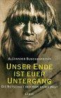 Unser Ende ist euer Untergang. Die Botschaft der Hopi an die Welt.