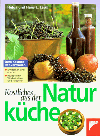 Köstliches aus der Naturküche