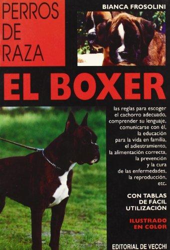 El boxer (Perros De Raza (de Vecchi))