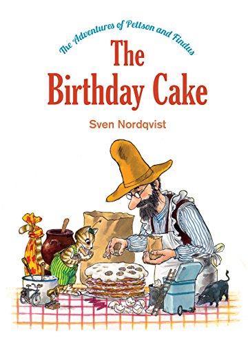 The Birthday Cake: The Adventures of Findus and Pettson (The Adventures of Pettson and Findus)