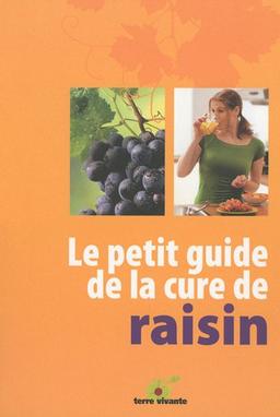 Le petit guide de la cure de raisin