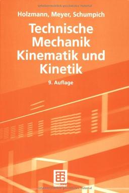 Technische Mechanik Kinematik und Kinetik: TEIL 2