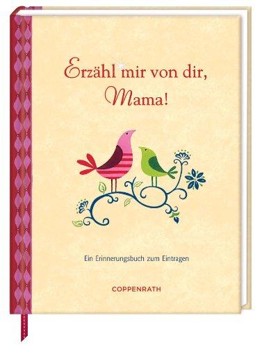 Erzähl mir von dir, Mama!