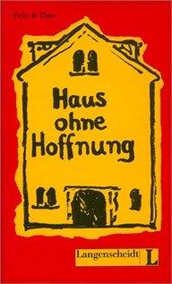 Haus ohne Hoffnung (Stufe 3) (Felix & Theo)