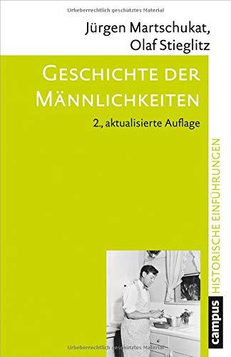 Geschichte der Männlichkeiten (Historische Einführungen)