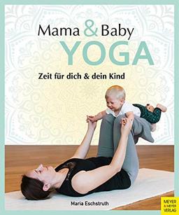 Mama- & Baby-Yoga: Zeit für dich und dein Kind