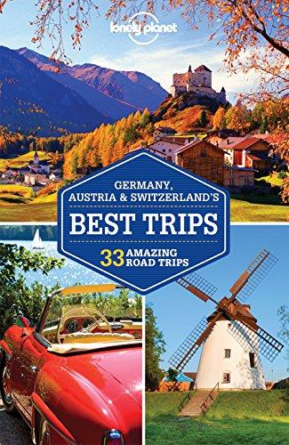 Germany, Austria & Switzerland's best trips : 33 amazing road trips