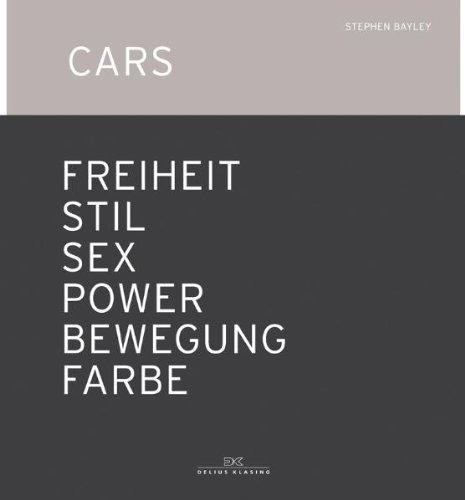 Cars: Freiheit - Stil - Sex - Power - Bewegung - Farbe