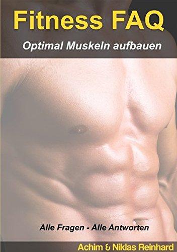 Fitness Faq - Optimal Muskeln aufbauen