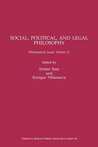 Social, Political, and Legal Philosophy: Philosophical Issues Volume 11