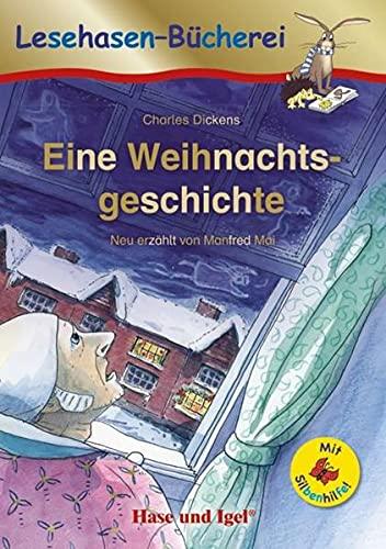 Eine Weihnachtsgeschichte / Silbenhilfe: Schulausgabe (Lesen lernen mit der Silbenhilfe)