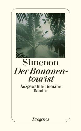 Der Bananentourist: Ausgewählte Romane 11