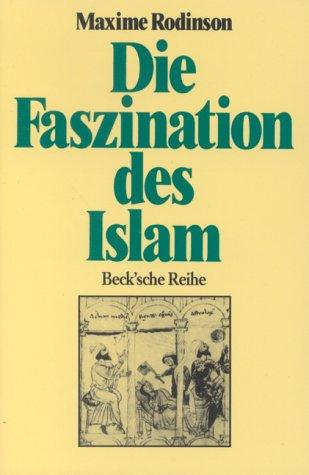 Die Faszination des Islam.