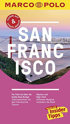 MARCO POLO Reiseführer San Francisco: Reisen mit Insider-Tipps. Inklusive kostenloser Touren-App & Update-Service