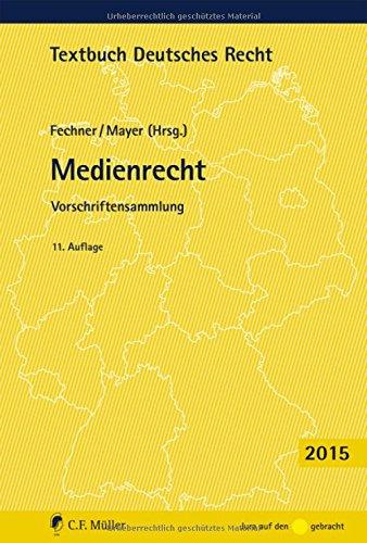 Medienrecht: Vorschriftensammlung (Textbuch Deutsches Recht)