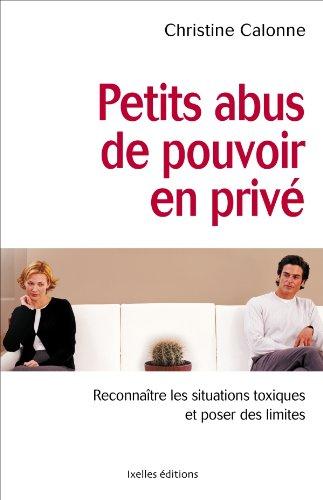 Petits abus de pouvoir en privé : reconnaître les situations toxiques et poser des limites