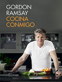 Cocina conmigo / Gordon Ramsay's Home Cooking: Everything You Need to Know to Make Fabulous Food (Cocina casera)